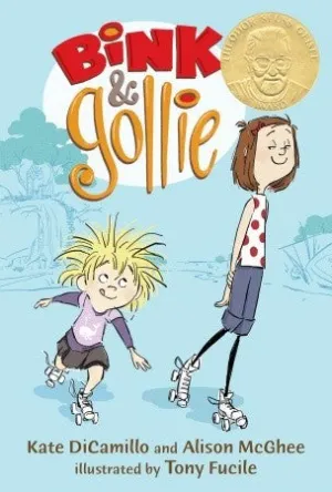 Bink & Gollie by Kate DiCamillo (Paperback) Winner of the 2011 Theodor Seuss Geisel Award
