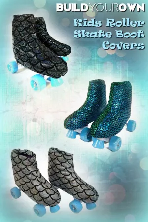 Build Your Own Kids Roller Skate Boot Covers
